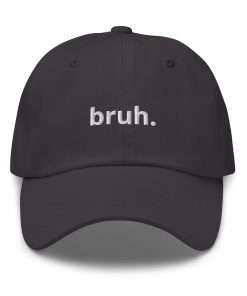 bruh bestickter verstellbarer lässiger baseballcap papa hut hut für typen papa witze hut bruder witze hut 6550