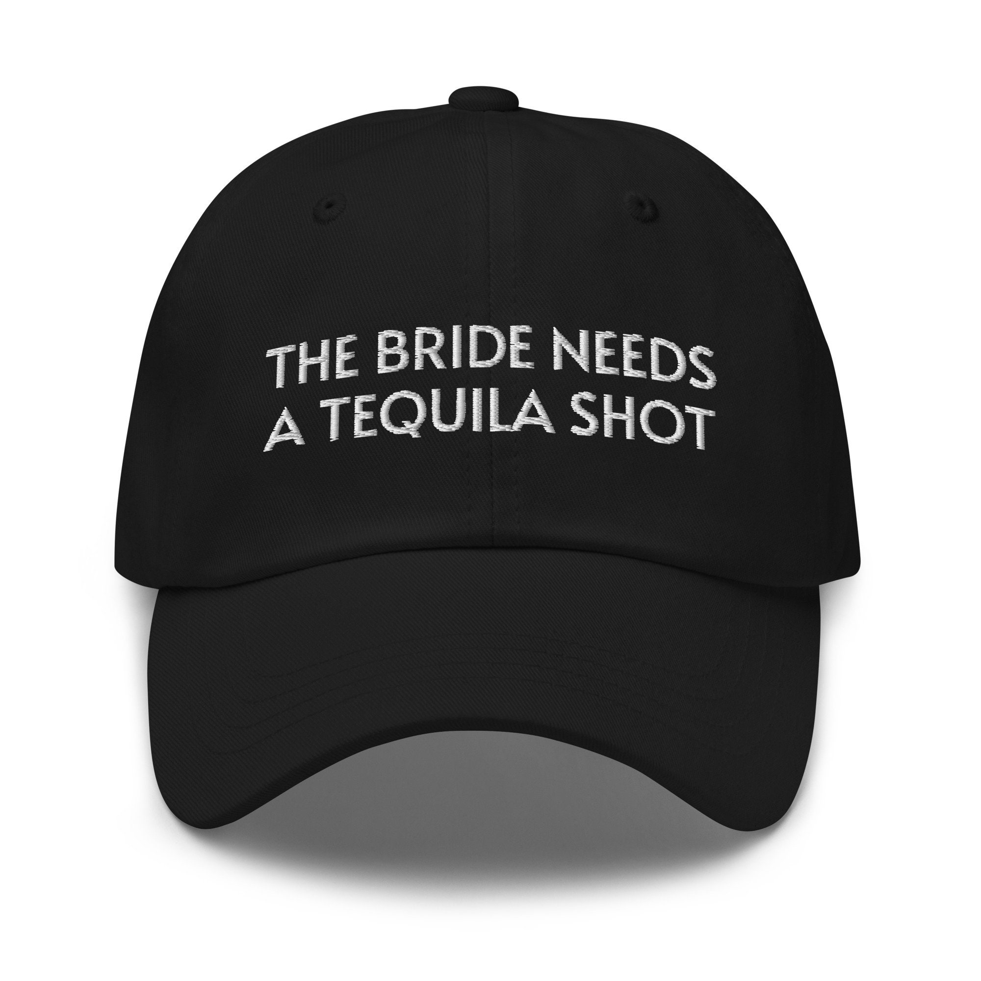 die braut braucht einen tequila shot besticktes verstellbares baseball hut dad hut lustiger hochzeits hut geschenk für die braut. 3442