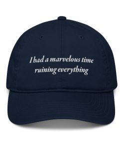 Ich Hatte Eine Wundervolle Zeit Alles Kaputt Zu Machen – Bestickter Relaxed Fit Verstellbarer Hut ich hatte eine wundervolle zeit alles kaputt zu machen – bestickter relaxed fit verstellbarer hut 1532