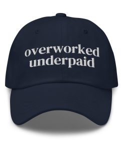 Überarbeitet Unterbezahlt – Bestickter Verstellbarer Relaxed Fit Hut für mentalen Gesundheitsgeschenke überarbeitet unterbezahlt – bestickter verstellbarer relaxed fit hut für mentalen gesundheitsgeschenke 7095