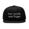 Two Words One Finger Snapback Cap – Lustiger Slogan, Flat Bill Cap two words one finger snapback cap – lustiger slogan, flat bill cap 6978